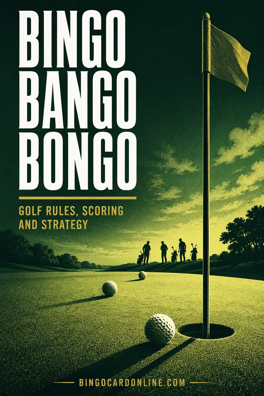 Bingo Bango Bongo: Golf Rules, Scoring and Strategy