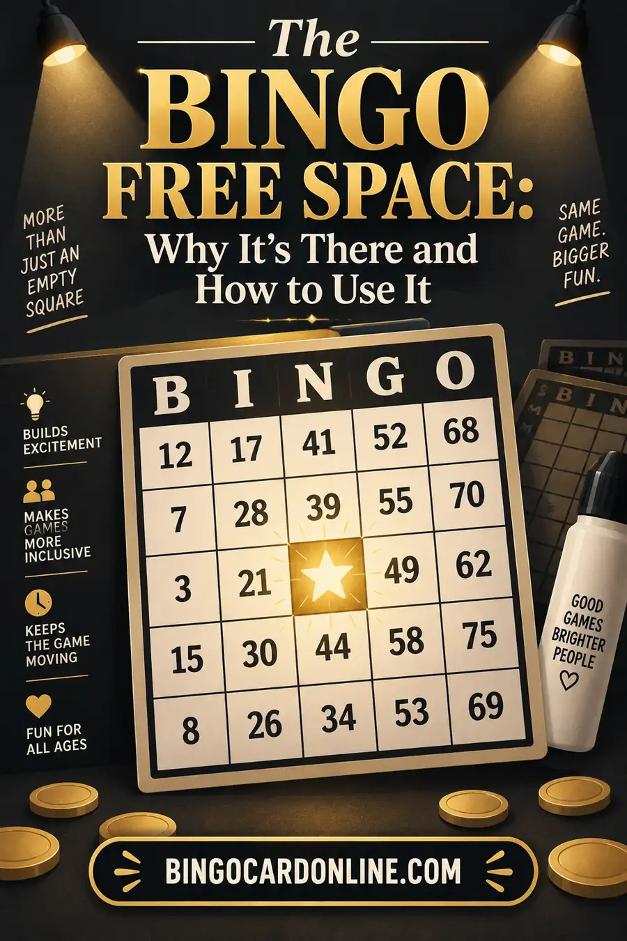 The Bingo Free Space: Why It's There and How to Use It